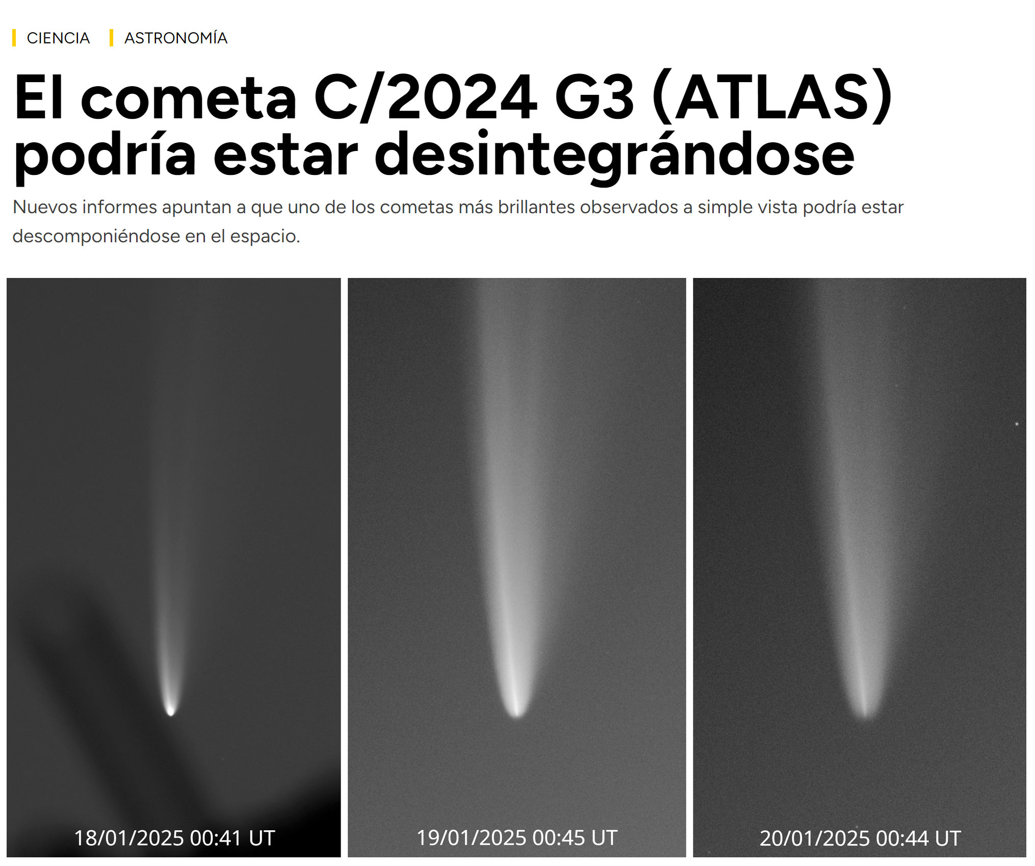 Tres imágenes en blanco y negro que muestran la progresión de un cometa a lo largo de tres días consecutivos. Cada imagen captura el cometa con su núcleo brillante y una cola difusa extendiéndose hacia el espacio. Las fechas y las horas, indicadas en cada imagen, muestran observaciones en el tiempo universal coordinado.