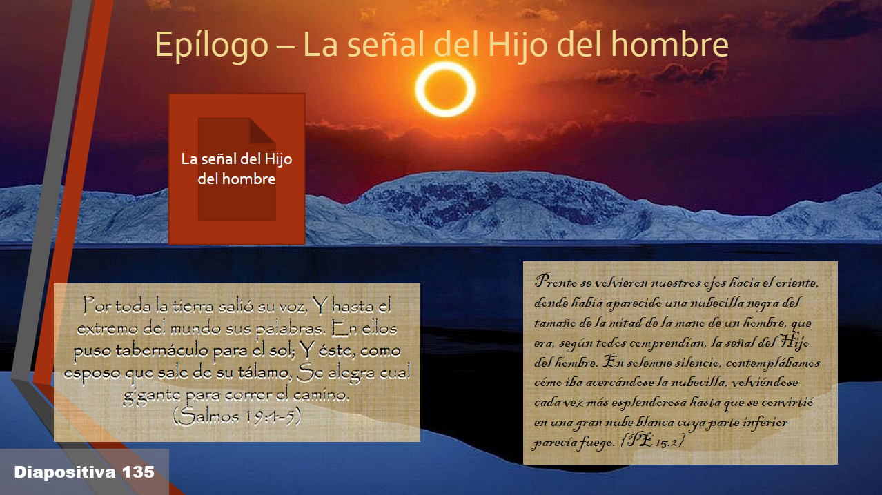 Presentación con un paisaje al amanecer mostrando montañas nevadas bajo un cielo rojizo y un sol brillante parcialmente oculto, acompañado de textos en español que incluyen citas bíblicas y reflexiones sobre fenómenos celestiales.