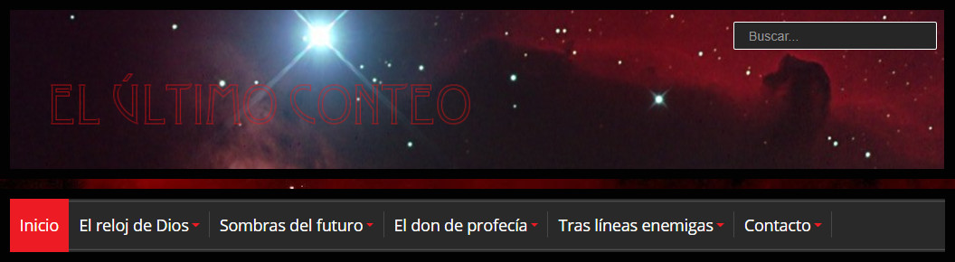 Imagen de una barra de navegación de un sitio web con un fondo cósmico que presenta una nebulosa roja y estrellas brillantes. En el centro destaca un texto luminoso que lee "EL ÚLTIMO CONTEO". Encima de la imagen se encuentran opciones de menú como "Inicio", "El reloj de Dios", entre otros.