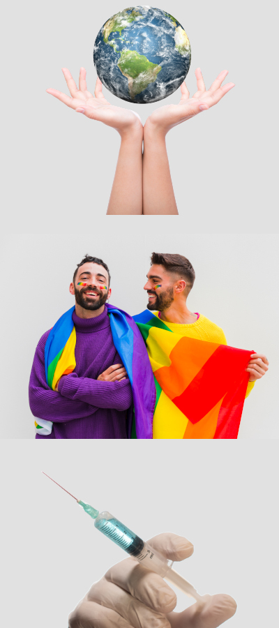 Top image displays a pair of human hands holding a detailed model of Earth against a white background. Middle image shows two joyful men wrapped in a vibrant, multicolored flag. Bottom image features a gloved hand holding a medical syringe, prepared for injection.