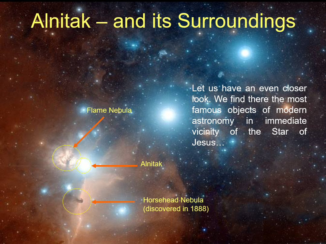 An astronomical image featuring Alnitak, a bright star in a cosmic panorama filled with star fields, nebulae, and glowing celestial objects. Notable features pointed out include the Flame Nebula and the Horsehead Nebula, both in close proximity to Alnitak. A text overlay in the image states, "Let us have an even closer look. We find there the most famous objects of modern astronomy in immediate vicinity of the Star of Jesus."