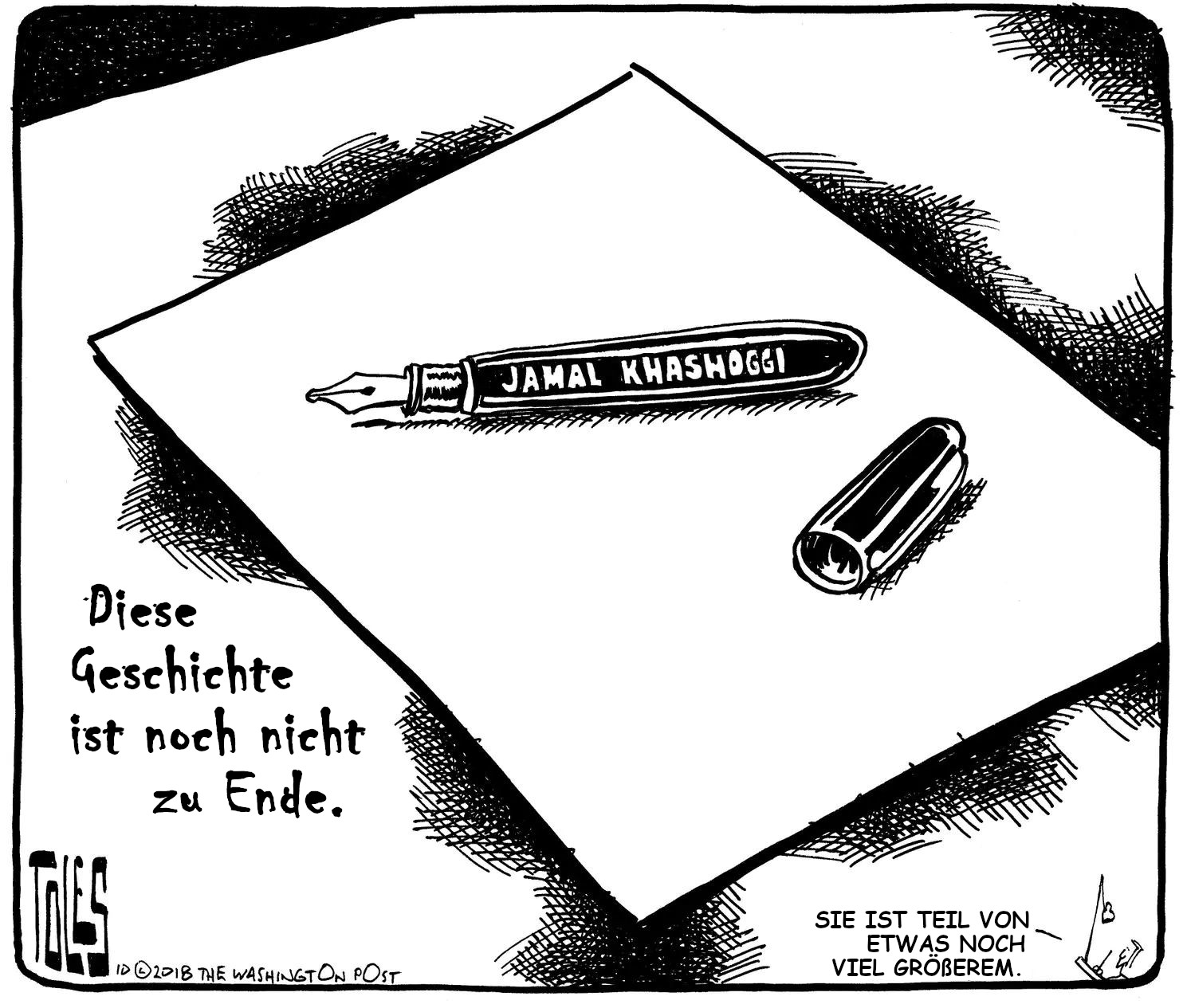 Karikatur eines offenen Briefumschlags mit einem Stift, auf welchem "Jamal Khashoggi" steht, und einer Stifthalterung. Die Zeichnung enthält die Texte "Diese Geschichte ist noch nicht zu Ende" und "Sie ist Teil von etwas noch viel Gröberem."