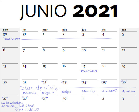Calendario de junio 2021. Se muestran los días de la semana de domingo a sábado. Hay varias notas en días específicos como el "30 (Reservado)" y eventos astronómicos destacados la semana del 21 al 27 bajo el título "Días de viaje", mencionando constelaciones como Bellatrix, Saiph y Mintaka, elementos vinculados a la nebulosa de Orión, además de un evento el 20 de junio llamado "Pentecostés".